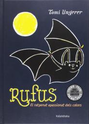 Rufus: El ratpenat apassionat dels colors