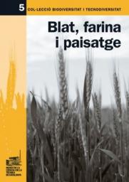 Blat, farina i paisatge