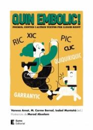 Quin embolic! Poemes, contes i altres textos per llegir rient