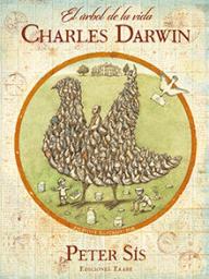 El árbol de la vida. Un libro sobre la vida de Charles Darwin, naturalista, geólogo y pensador