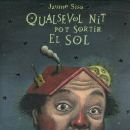 Qualsevol nit pot sortir el sol