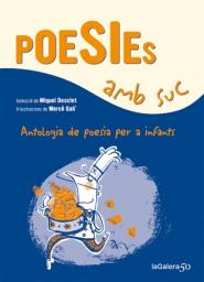 Poesies amb suc: antologia de poesia per a infants