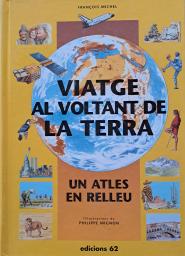 Viatge al voltant de la terra: un atles en relleu