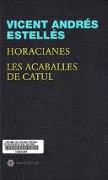 Horacianes. Les acaballes de Catul.