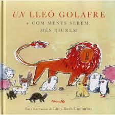 Un lleó golafre o com menys serem, més riurem