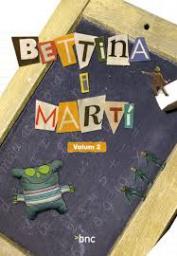 Bettina i Martí. Volum 1.