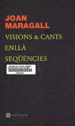 Visions i cants. Enllà. Seqüències