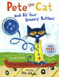 Pete the Cat and his four groovy Buttons