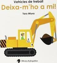 Vehicles de treball: Deixa-m'ho a mi!