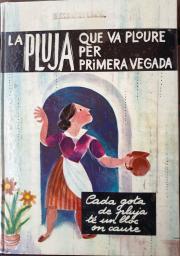 La pluja que va ploure per primera vegada