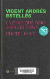 La clau que obri tots els panys. L'hotel París