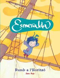Esmeralda: rumb a l'horitzó