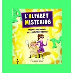 L'alfabet misteriós: Enigmes amb paraules per a detectius espavilats