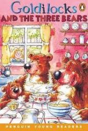 Goldilocks and the three bears
