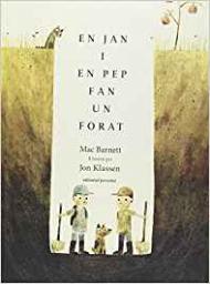 En Jan i en Pep fan un forat