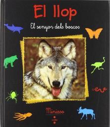 El llop: el senyor dels boscos