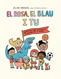 El rosa, el blau i tu
