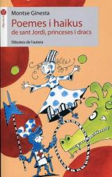 Poemes i haikus de sant Jordi, princeses i dracs
