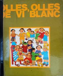 Olles, olles de vi blanc...
