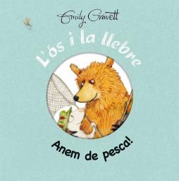 L'ós i la llebre. Anem de pesca!
