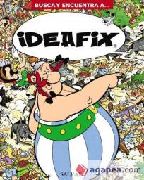 Busca y encuentra a... Ideafix