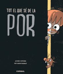 Tot el que sé de la por