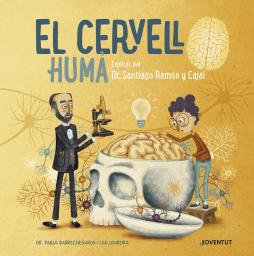 El cervell humà explicat pel Dr. Santiago Ramón y Cajal
