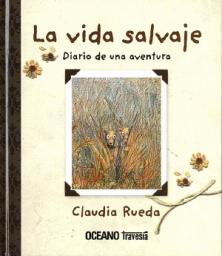 La vida salvaje. Diario de una aventura