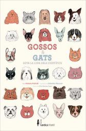 Gossos & gats: sota la lupa dels científics