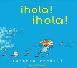 Hola! hola!