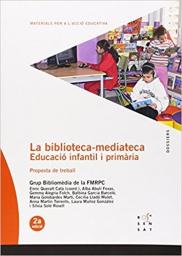 La biblioteca mediateca: Educació infantil i primària