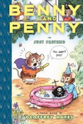 Benny and Penny in Just pretend