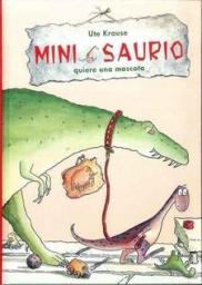 Minisaurio quiere una mascota