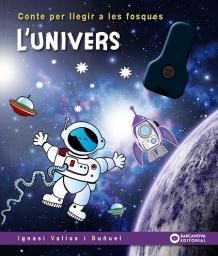 Conte per llegir a les fosques. L'univers