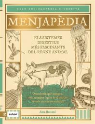 Menjapèdia. Els sistemes digestius més fascinants del regne animal