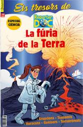 La fúria de la Terra. Erupcions. Tsunamis. Huracans. Guèisers. Terratrèmols