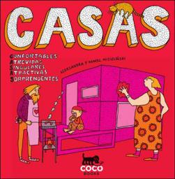 Casas, confortables, atrevidas, singulares, atractivas, sorprendentes