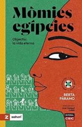 Mòmies egípcies. Objectiu: La vida eterna