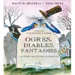 Contes terrorífics sobre ogres, diables, fantasmes i altres criatures màgiques