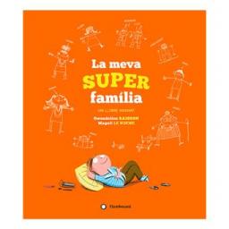 La meva super família. Un llibre animat