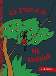 La storia di Pik Badaluk