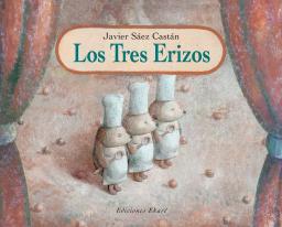 Los Tres erizos: pantomima en dos actos y colofón