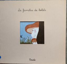 La família de bolets