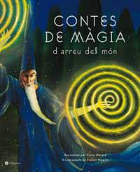 Contes de màgia: d'arreu del món