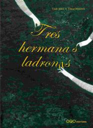 Tres hermanas ladronas