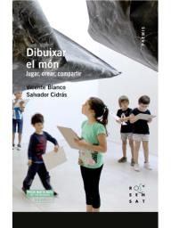 Dibuixar el món. Jugar, crear, compartir