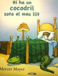 Hi ha un cocodril sota el meu llit
