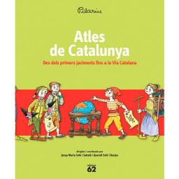 Atles de Catalunya: Des dels primers jaciments fins a la Via Catalana