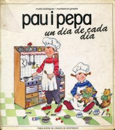 Pau i Pepa. Un dia de cada dia