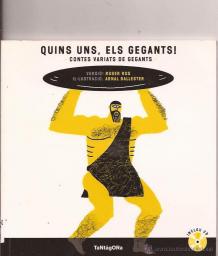 Quins uns, els gegants!: Contes variats de gegants